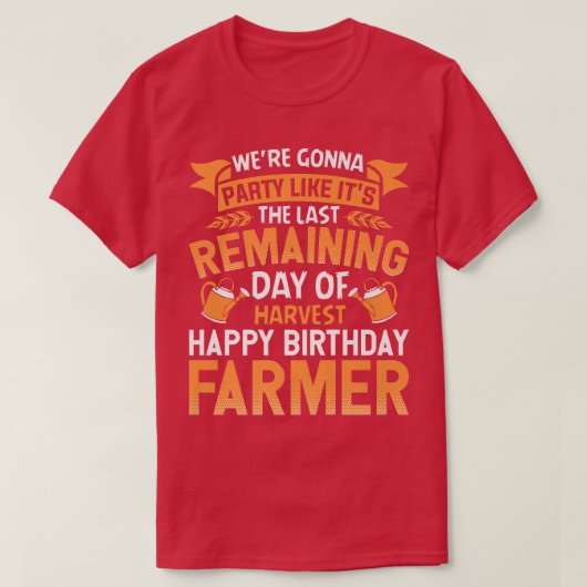 Happy Birthday Bauer Party Funny Farm Traktor T-Shirt (Design vorne)