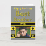 Happy Birthday Best Brother grau gelbes Foto Karte<br><div class="desc">Personalisieren Sie diese Fotokarte,  für Ihren Bruder mit Ihren eigenen Fotos und Worten Happy Birthday besten Bruder aller Zeiten. Der weltbeste Bruder gehört mir. In Grau,  Gelb und Schwarz. **Samplephoto © Lynnrosedesigns***</div>