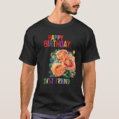 Happy Birthday Best Friend Personalisiert T-Shirt (Vorderseite)