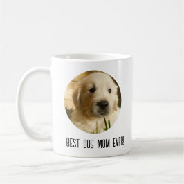 Happy Birthday Best Hund Mama je Foto Kaffeetasse