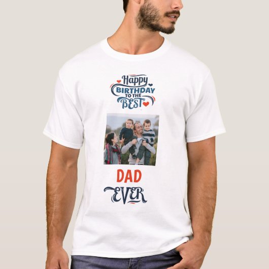 Happy Birthday Best Vater Foto  T-Shirt (Vorderseite)