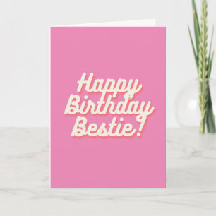 Happy Birthday Bestie Rosa Karte