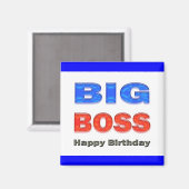 Happy Birthday Big Boss Geburtstagsgeschenke Magnet (Vorderseite/Rückseite)