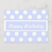 Happy Birthday Blue & White Polka Dot Post Card