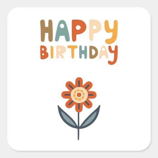 Happy Birthday Blume Quadratischer Aufkleber (Vorderseite)