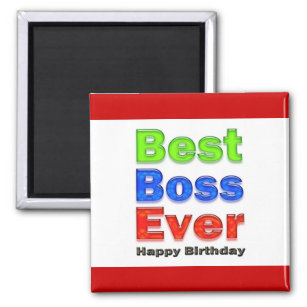 Happy Birthday Boss Best Boss je Magnet