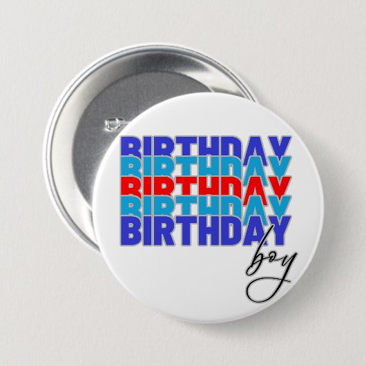 Happy birthday boy. Celebrating your birthday... Button (Vorne & Hinten)