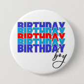 Happy birthday boy. Celebrating your birthday... Button (Vorderseite)