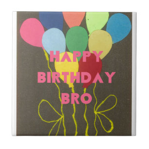 Happy Birthday Bro Art Print Fliese