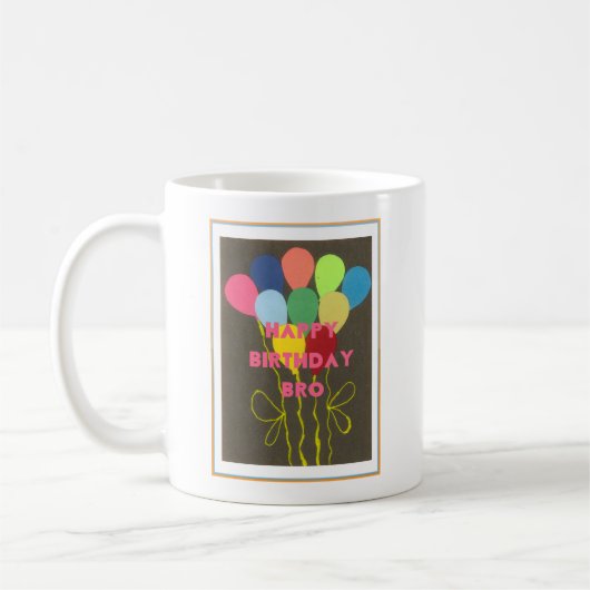 Happy Birthday Bro Art Print Kaffeetasse (Links)