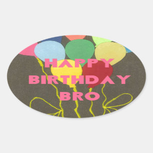 Happy Birthday Bro Art Print Ovaler Aufkleber