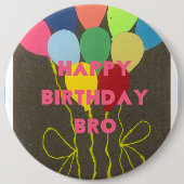 Happy Birthday Bro Button (Vorderseite)