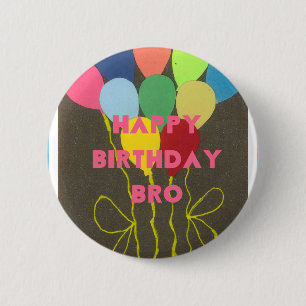 Happy Birthday Bro Button