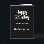 Happy Birthday Brother-in-Law Spaß Karte<br><div class="desc">Herzlichen Glückwunsch zum Geburtstag der Art von Bruder im Gesetz,  dessen letzte Worte lauten werden: "Nun,  das hat nicht funktioniert!"  Unglaublich witzig Spaß für diesen besonderen Verwandten.</div>