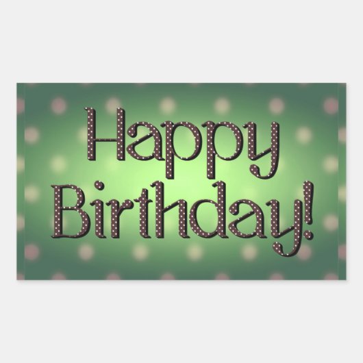 Happy Birthday Brown Polka Dot Text Green Bkgrd Rechteckiger Aufkleber (Vorderseite)