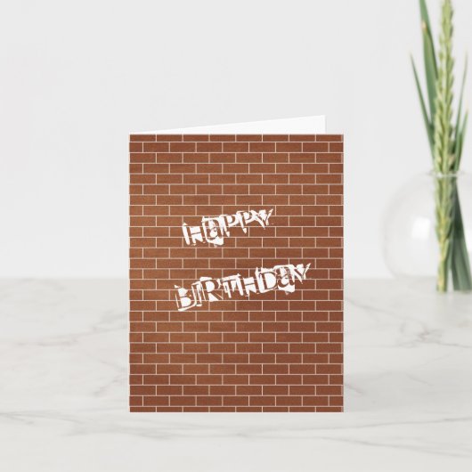 Happy Birthday Card Brick Wall entwerfen Ihren Tex Karte (Vorderseite)