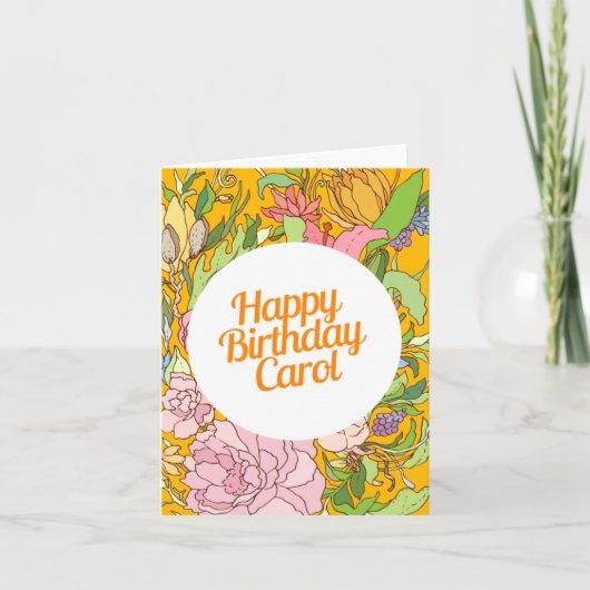 Happy Birthday Carol | Floral Birthday Card Karte (Vorderseite)