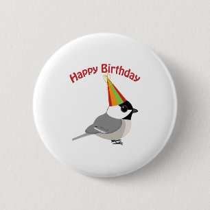 Happy Birthday Chickadee Button