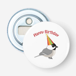 Happy Birthday Chickadee Flaschenöffner