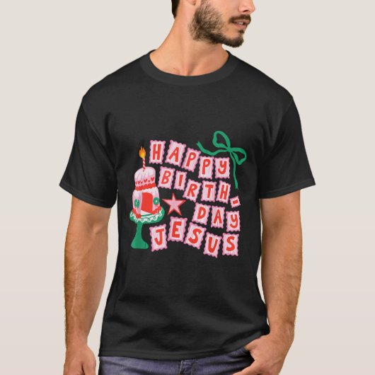 Happy Birthday Christian Jesus Christmas Preppy Bd T-Shirt (Vorderseite)