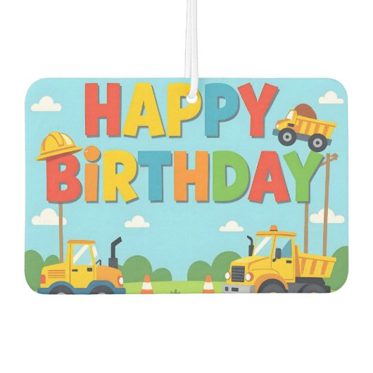 Happy birthday construction builder theme autolufterfrischer (Vorderseite)