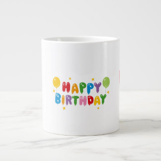 Happy Birthday Cups Jumbo-Tasse