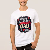 Happy Birthday Dad-i love you dad Tri-Blend Shirt (Vorderseite)