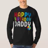 Happy Birthday Daddy Niedlich Kleinkind Vaters Geb T-Shirt (Vorderseite)