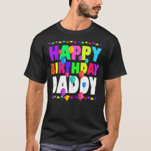 Happy Birthday Daddy Niedlichen Kleinkind Matching T-Shirt