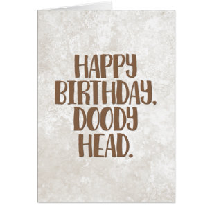 "Happy Birthday Doody Head" Geburtstagskarte Sibli