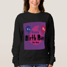 Happy Birthday – Farbige Party-Feiergestaltung Sweatshirt