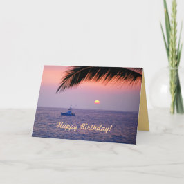 Happy Birthday Fishing Boat Tropical Sunset Card Karte
