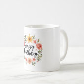 Happy Birthday Floral Kaffeetasse (VorderseiteRechts)