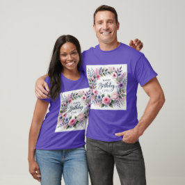 Happy Birthday Floral Wreath Beauty T-Shirt