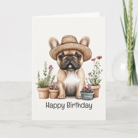 Happy Birthday Französisch Bulldog Gärtnern Blume Karte (Vorderseite)