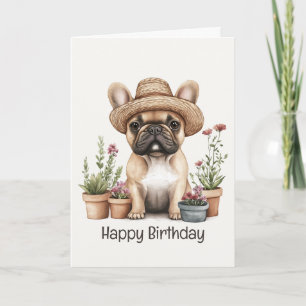 Happy Birthday Französisch Bulldog Gärtnern Blume  Karte