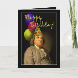 Happy Birthday From Ben Franklin Karte