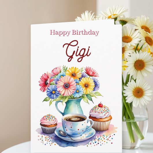 Happy Birthday Gigi | Flowers and Cupcakes Karte