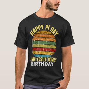 Happy Birthday Girl Boy T Math Geek Pi Day Kinder T-Shirt