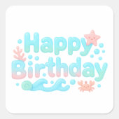 Happy Birthday Glossy Ocean Pastel Text Quadratischer Aufkleber (Vorderseite)