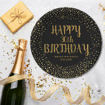 Happy Birthday Gold Glitzer jedes Jahr Custom Blac Pappteller<br><div class="desc">Feiern Sie einen großen Geburtstag mit diesen lustigen Tellern mit Geburtstag Mädchen/Jungen Namen und Geburtstag Set vor einem schwarzen Hintergrund mit Imitaten goldenen Glitzer konfetti Glitzern. Spaß und Feiern - perfekt für jedes Geburtstagsfest.</div>