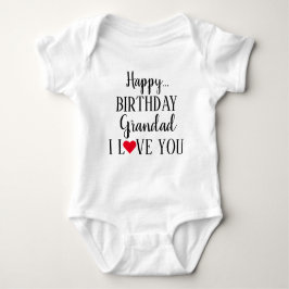 Happy Birthday Grandad I Liebe You Baby Bodysuit Baby Strampler