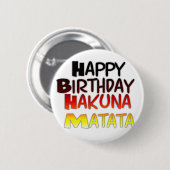 Happy Birthday Hakuna Matata Inspiration Grafik Button (Vorne & Hinten)