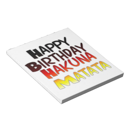 Happy Birthday Hakuna Matata Inspiration Grafik Notizblock (angewinkelt)