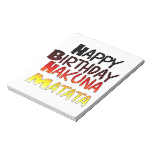 Happy Birthday Hakuna Matata Inspiration Grafik Notizblock (Rotiert)