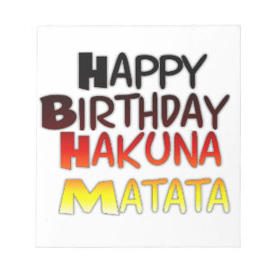 Happy Birthday Hakuna Matata Inspiration Grafik Notizblock