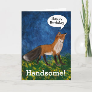 Happy Birthday Handsome Says Gorgeous Fox Karte