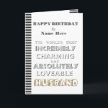 Happy Birthday Husband Card Karte<br><div class="desc">Happy Birthday Husband Card to the world's most Incredibly Charming & Absolutely Loveable Husband</div>