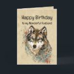 Happy Birthday Husband Wolf, Wolves Karte<br><div class="desc">Watercolor Wolf und Zitat für den wunderbaren Mann,  dass er ist.</div>