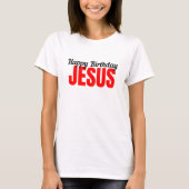 Happy Birthday Jesus T-Shirt (Vorderseite)
